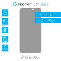 FixPremium Privacy Anti-Spy Glass - Gehärtetes Glas für iPhone 16 Plus